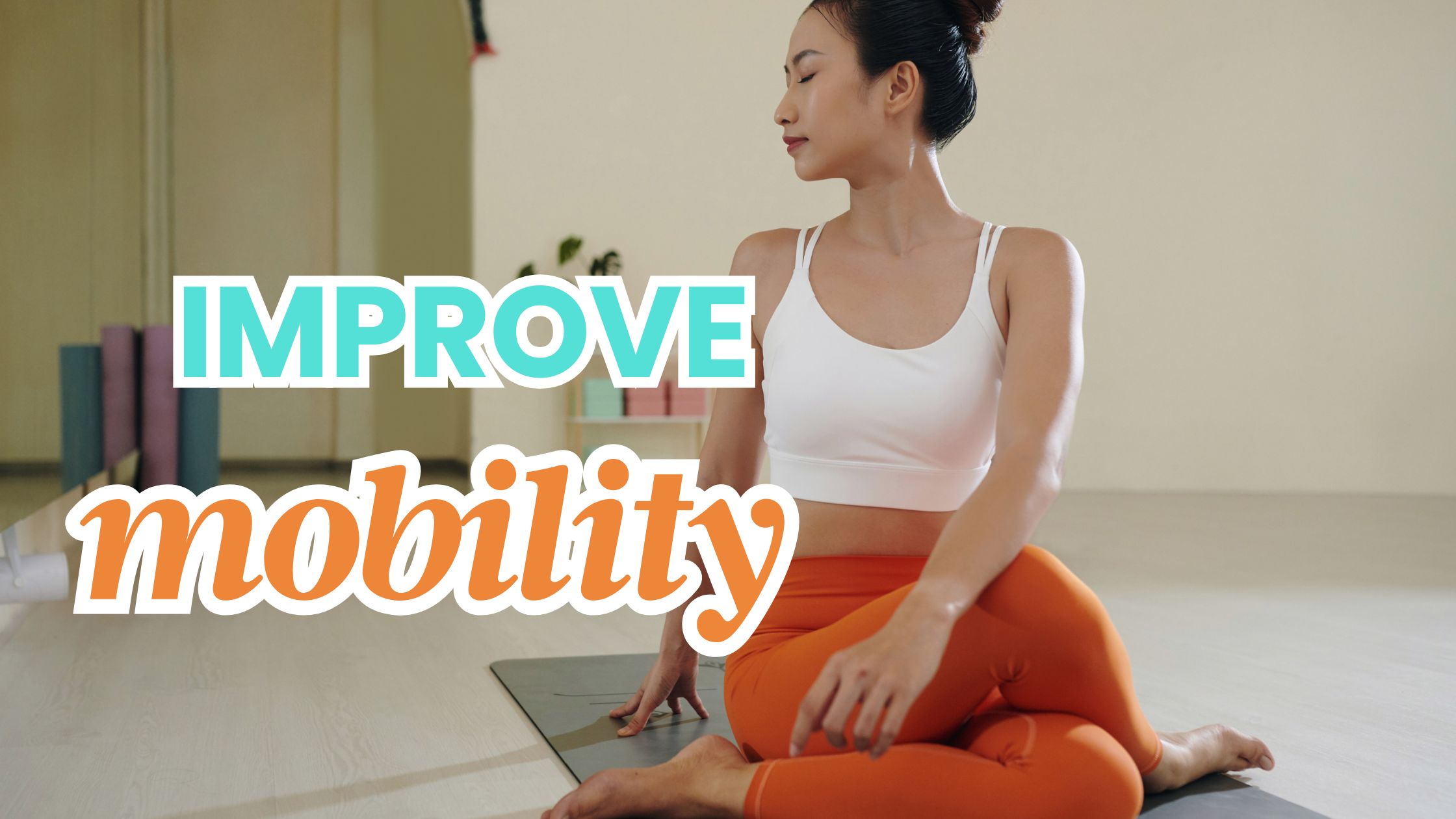 Simple Ways to Improve Mobility Every Day